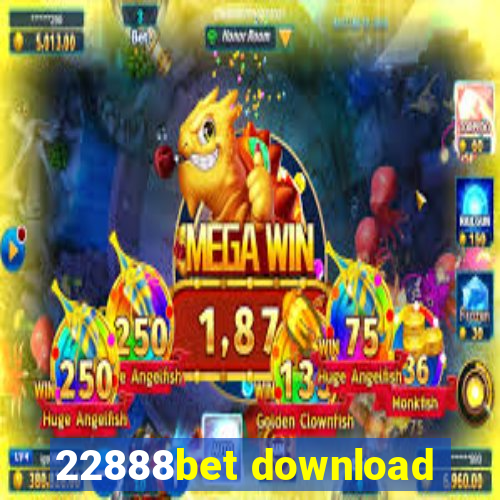 22888bet download